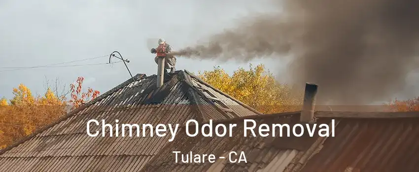  Chimney Odor Removal Tulare - CA