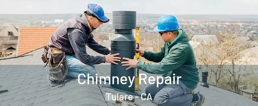  Chimney Repair Tulare - CA