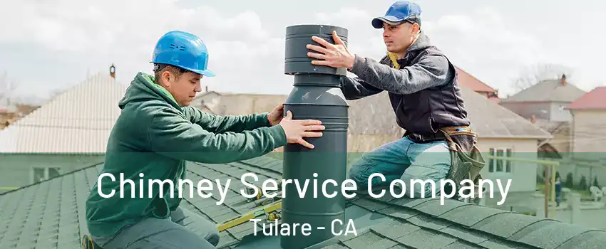  Chimney Service Company Tulare - CA