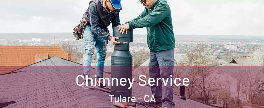  Chimney Service Tulare - CA
