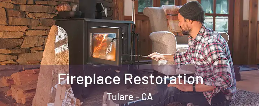  Fireplace Restoration Tulare - CA