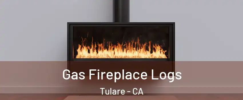  Gas Fireplace Logs Tulare - CA